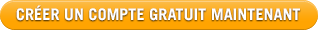 Créer un compte gratuit maintenant